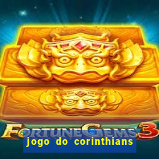 jogo do corinthians ao vivo multicanal